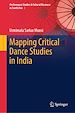 Télécharger le livre :  Mapping Critical Dance Studies in India