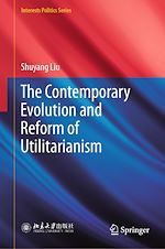 Télécharger le livre :  The Contemporary Evolution and Reform of Utilitarianism