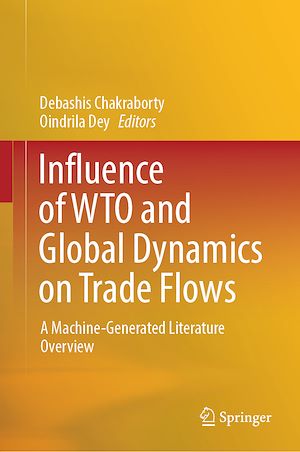 Téléchargez le livre :  Influence of WTO and Global Dynamics on Trade Flows
