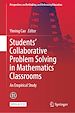 Télécharger le livre :  Students' Collaborative Problem Solving in Mathematics Classrooms