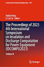 Télécharger le livre :  The Proceedings of 2023 4th International Symposium on Insulation and Discharge Computation for Power Equipment (IDCOMPU2023)