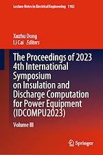 Télécharger le livre :  The Proceedings of 2023 4th International Symposium on Insulation and Discharge Computation for Power Equipment (IDCOMPU2023)