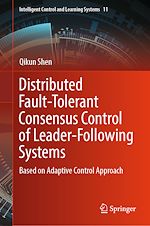 Télécharger le livre :  Distributed Fault-Tolerant Consensus Control of Leader-Following Systems