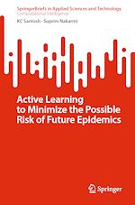 Télécharger le livre :  Active Learning to Minimize the Possible Risk of Future Epidemics