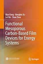 Télécharger le livre :  Functional Mesoporous Carbon-Based Film Devices for Energy Systems