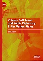 Télécharger le livre :  Chinese Soft Power and Public Diplomacy in the United States