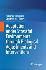 Télécharger le livre :  Adaptation under Stressful Environments through Biological Adjustments and Interventions