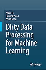 Télécharger le livre :  Dirty Data Processing for Machine Learning