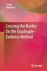 Télécharger le livre :  Crossing the Border: On the Quadruple-Evidence Method