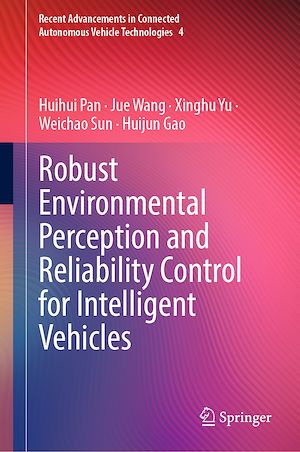 Téléchargez le livre :  Robust Environmental Perception and Reliability Control for Intelligent Vehicles