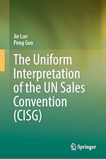 Télécharger le livre :  The Uniform Interpretation of the UN Sales Convention (CISG)