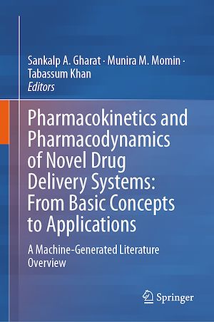 Téléchargez le livre :  Pharmacokinetics and Pharmacodynamics of Novel Drug Delivery Systems: From Basic Concepts to Applications