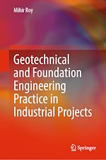 Télécharger le livre :  Geotechnical and Foundation Engineering Practice in Industrial Projects