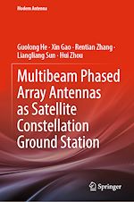 Télécharger le livre :  Multibeam Phased Array Antennas as Satellite Constellation Ground Station