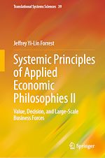 Télécharger le livre :  Systemic Principles of Applied Economic Philosophies II