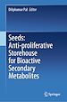 Télécharger le livre :  Seeds: Anti-proliferative Storehouse for Bioactive Secondary Metabolites