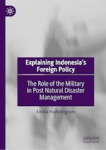 Télécharger le livre :  Explaining Indonesia's Foreign Policy