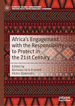 Télécharger le livre :  Africa's Engagement with the Responsibility to Protect in the 21st Century