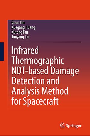 Téléchargez le livre :  Infrared Thermographic NDT-based Damage Detection and Analysis Method for Spacecraft