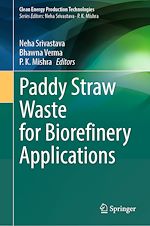 Télécharger le livre :  Paddy Straw Waste for Biorefinery Applications