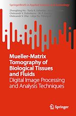 Télécharger le livre :  Mueller-Matrix Tomography of Biological Tissues and Fluids