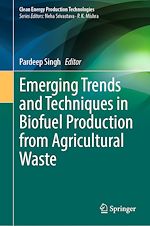 Télécharger le livre :  Emerging Trends and Techniques in Biofuel Production from Agricultural Waste