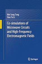 Télécharger le livre :  Co-simulations of Microwave Circuits and High-Frequency Electromagnetic Fields