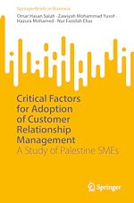 Télécharger le livre :  Critical Factors for Adoption of Customer Relationship Management