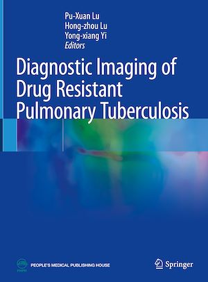 Télécharger le livre :  Diagnostic Imaging of Drug Resistant Pulmonary Tuberculosis