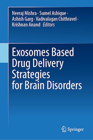 Téléchargez le livre :  Exosomes Based Drug Delivery Strategies for Brain Disorders