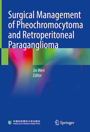 Téléchargez le livre :  Surgical Management of Pheochromocytoma and Retroperitoneal Paraganglioma