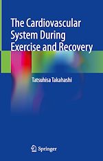 Télécharger le livre :  The Cardiovascular System During Exercise and Recovery
