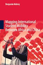 Télécharger le livre :  Mapping International Student Mobility Between Africa and China