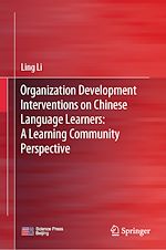 Télécharger le livre :  Organization Development Interventions on Chinese Language Learners: A Learning Community Perspective