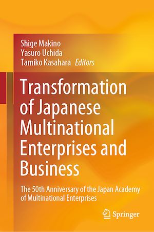 Téléchargez le livre :  Transformation of Japanese Multinational Enterprises and Business