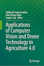 Télécharger le livre :  Applications of Computer Vision and Drone Technology in Agriculture 4.0