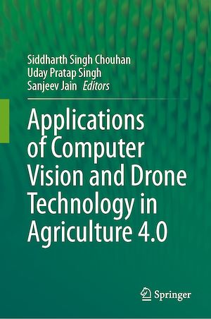 Téléchargez le livre :  Applications of Computer Vision and Drone Technology in Agriculture 4.0