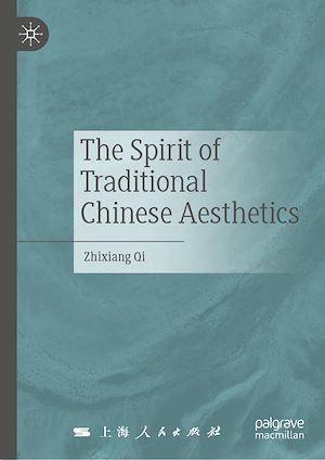 Téléchargez le livre :  The Spirit of Traditional Chinese Aesthetics