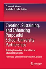 Télécharger le livre :  Creating, Sustaining, and Enhancing Purposeful School-University Partnerships