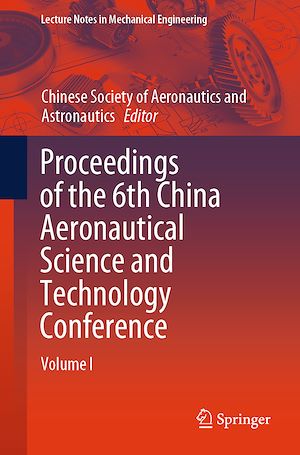 Téléchargez le livre :  Proceedings of the 6th China Aeronautical Science and Technology Conference