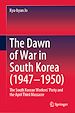 Télécharger le livre :  The Dawn of War in South Korea (1947–1950)