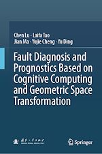 Télécharger le livre :  Fault Diagnosis and Prognostics Based on Cognitive Computing and Geometric Space Transformation