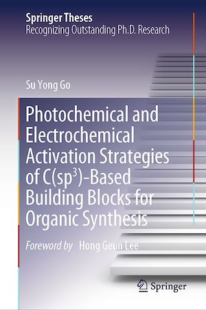 Téléchargez le livre :  Photochemical and Electrochemical Activation Strategies of C(sp3)-Based Building Blocks for Organic Synthesis