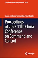 Télécharger le livre :  Proceedings of 2023 11th China Conference on Command and Control