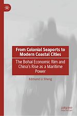 Télécharger le livre :  From Colonial Seaports to Modern Coastal Cities