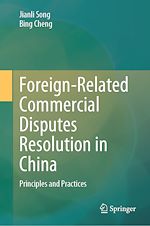 Télécharger le livre :  Foreign-Related Commercial Disputes Resolution in China