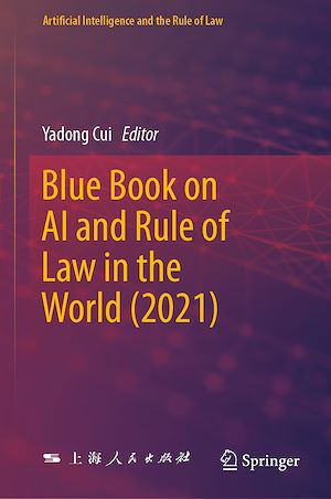Téléchargez le livre :  Blue Book on AI and Rule of Law in the World (2021)
