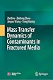 Télécharger le livre :  Mass Transfer Dynamics of Contaminants in Fractured Media