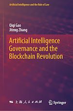 Télécharger le livre :  Artificial Intelligence Governance and the Blockchain Revolution