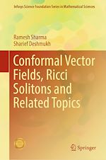 Télécharger le livre :  Conformal Vector Fields, Ricci Solitons and Related Topics